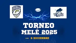 TORNEO MELÉ- M18-  Marbella RC vs VRAC