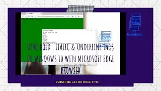 #html #techwebguru HTML Bold , Italic & Underline Tags in Windows 10 with Microsoft Edge Browser
