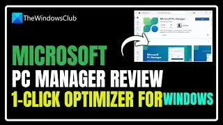 Microsoft PC Manager Review