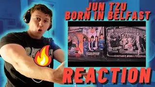 Jun Tzu - Born in Belfast - IRISH REACTION - THIS IS EPIC!!