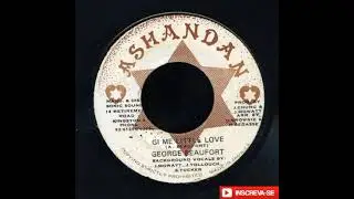 George Beaufort - Gi Me Little Love