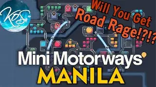 Mini Motorways - MANILA - First Look, Let's Play, Ep 4