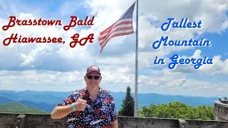 Brasstown Bald & State Park - Highest Mountain in Georigia
