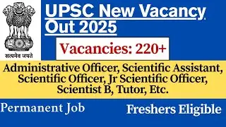 📢 UPSC New Vacancy 2025 | UPSC Scientific Officer Recruitment 2025 | 🔥 Permanent Central Govt Job