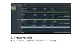 Gustav Mahler &ndash; Symphony No. 5, I. Trauermarsch (Short MIDI Mockup)