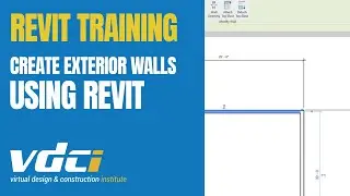 Revit Training: Create Exterior Walls Using Revit