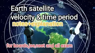 Earth satellite velocity and time period|boards,jee,neet & for all exam @StudyNmotivation-uc8nw 