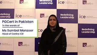 PGCert in Pakistan in the words of Ms Sumbal Manzoor, Head of Centre ICE