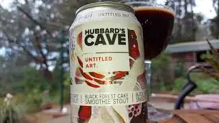 Untitled Art Hubbard's Cave Black Forest Cake Smoothie Stout.