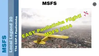 CAP-4 Paulistinha: Learn to Fly This Classic! 🛩️ MSFS 2024 Local Legend 20 Tutorial