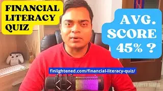 Financial Literacy Quiz | Test your knowledge of basic finance