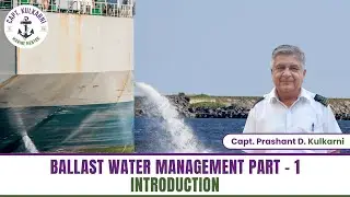 Ballast Water Management - Introduction - Part 1