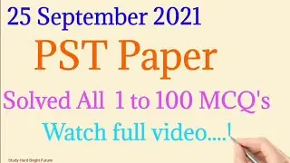 PST 25 Sep 2021 by STS | Solved complete paper