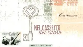 Gianniantonio Cassisi - Continuare