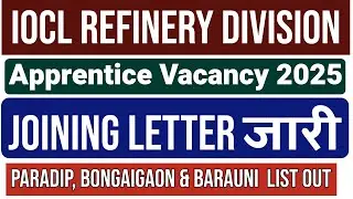 IOCL Refinery Division Apprentice final Joining Merit List Out For Bongaigaon, Barauni & Paradip.