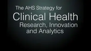 The AHS Strategy for Clinical Health Research, Innovation and Analytics