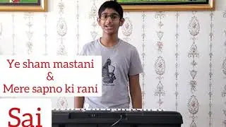 Ye sham mastani x mere sapno ki rani songs || by Sai sankalp || on keyboard