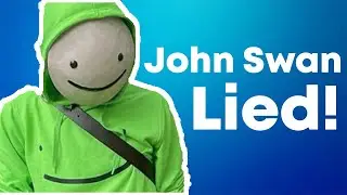 Dream Was Right! (John Swan Lied!)