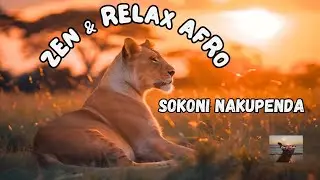 Afro chill relax zen - Sokoni Nakupenda (swahili)