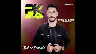 Pedro keliton (Mal De Saudade)