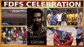 karnan FDFS Fans celebration | karnan movie | Zeon cinemas - Gobichettipalayam | Freez stone studios