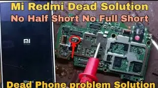 #Redmi All Model# Half Sorting#Full sorting#Full Dead Solutions, Mi 4x, 4a, 3s prime, Dead Solutions