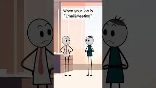 When your job is &ldquo;email/meeting&rdquo; Audio credit: @Robert Schultz #fyp #animation #usa #viral #work