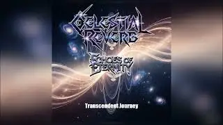 Celestial Reverb - 11 - Transcendent Journey