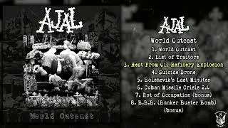 Ajal - World Outcast FULL EP [w/ bonus] (2025 - Grindcore)