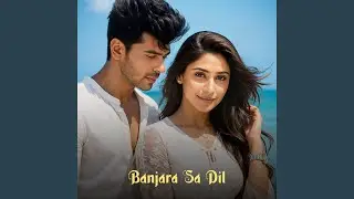 Banjara Sa Dil