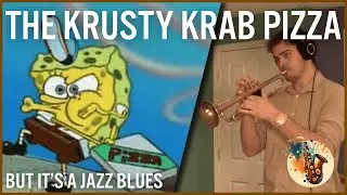 The Krusty Krab Pizza, but it's a jazz blues | Jazz Combo | Spongebob Squarepants