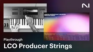 The sounds of LCO Producer Strings | Native Instruments
