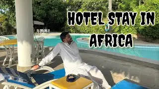 આફ્રિકા માં રહેવા માટેની વ્યવસ્થા #hotel #travel #africa #jigarjani #africatravel #budget #vlog #fun