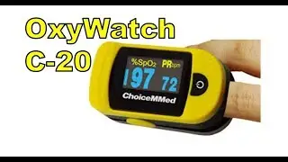 The OxyWatch.  A Walgreens Pulse Fingertip Oximeter C20