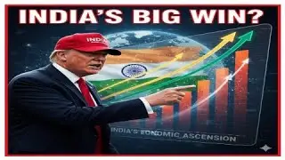 Trump Tariffs: India&rsquo;s BIG Win? Economic Rise & Trade War Strategy
