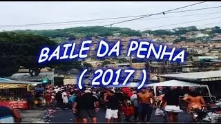 MINI PODCAST - NO CLIMA DA PENHA [ MUITO BRABAAA  ] BAILE DA GAIOLA 2017