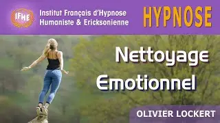 Hypnose de NETTOYAGE Emotionnel profond