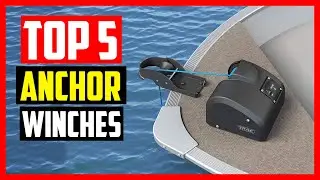 Top 5 Best Electric Boat Anchor Winches in 2026