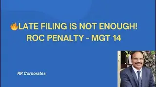 Late fee is different. Penalty is different. Both apply.- MGT 14 delay filing