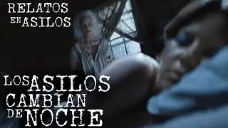 VIVENCIAS PARANORMALES EN ASILOS Y CASAS DE REPOSO | HISTORIAS DE TERROR