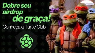 TURTLE CLUB - O AIRDROP QUE MULTIPLICA SEUS AIRDROPS COM 1 CLIQUE APENAS!