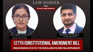 127th Constitutional Amendment Bill- panel discussion I Law Insider