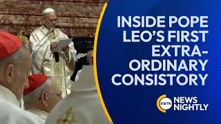 Inside Pope Leo’s First Extraordinary Consistory | EWTN News Nightly