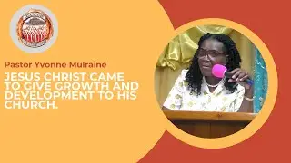 Jesus Christ came to give growth and development to his church