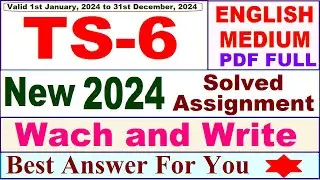 TS 6 solved assignment 2024 / TS 06 solved assignment 2024 in English / ignou ts 06