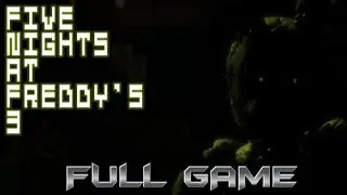 Five nights at freddy's 3 - Full Game - No Commentary 