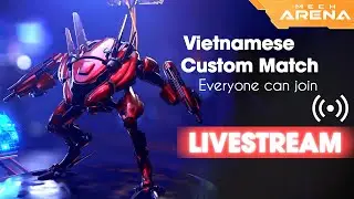 Bạn c&oacute; Hẹn Quẩy cuối tuần với Pc Gaming😉 | Mech Arena livestream