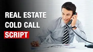 Cold Calling Scripts for Real Estate Investors