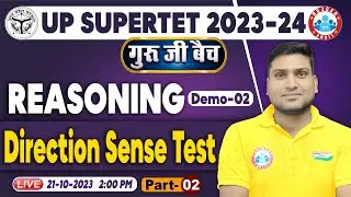 UP SUPERTET 2023-24 | Reasoning Demo 2, गुरु जी बैच, Direction Sense Test Reasoning For UP SUPERTET