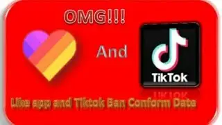 OMG! #Like App and Tiktok Banned in Conform Date || by World Technical Tricks